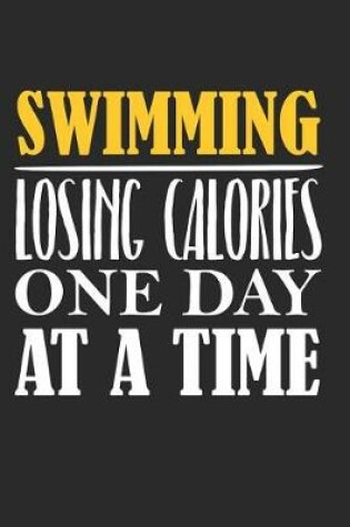 Cover of Swimming Losing Calories One Day At A Time