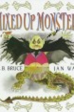 Cover of Mixed-up Monsters