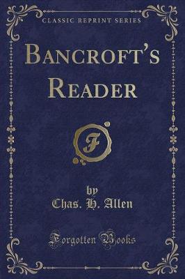 Book cover for Bancroft's Reader (Classic Reprint)