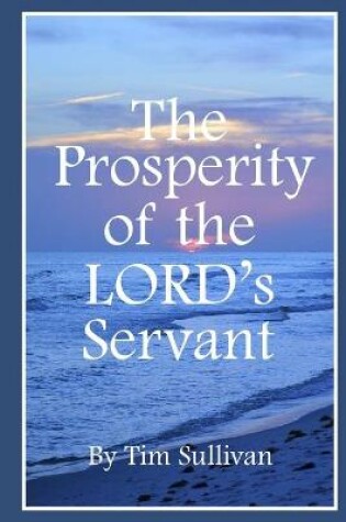 Cover of The Prosperity of the Lord's Servant