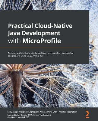 Book cover for Practical Cloud-Native Java Development with MicroProfile