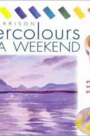 Cover of Watercolours in a Weekend