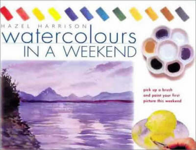 Book cover for Watercolours in a Weekend