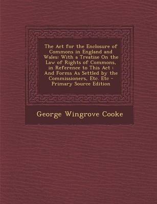 Book cover for The ACT for the Enclosure of Commons in England and Wales