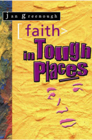 Cover of Faith in Tough Places