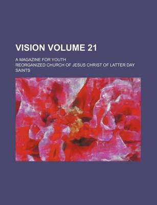 Book cover for Vision Volume 21; A Magazine for Youth