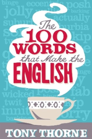 Cover of The 100 Words That Make The English