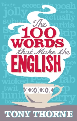 Book cover for The 100 Words That Make The English