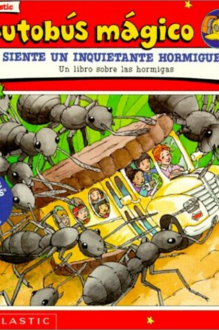 Cover of El Autobus Magico Siente Un Inquietante Hormigueo