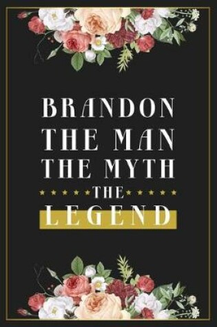 Cover of Brandon The Man The Myth The Legend