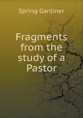 Book cover for Fragments from the study of a Pastor