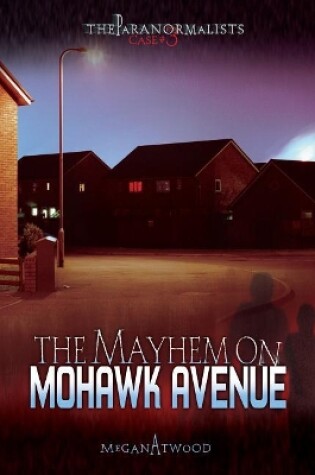 Cover of Case #03: The Mayhem on Mohawk Avenue
