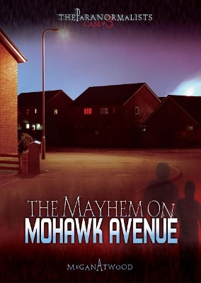 Book cover for Case #03: The Mayhem on Mohawk Avenue