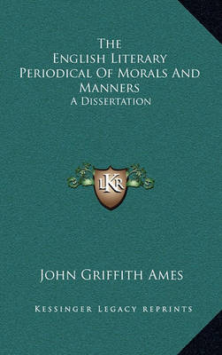 Book cover for The English Literary Periodical of Morals and Manners