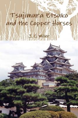 Book cover for Tsujimura Etsuko and the Copper Horses