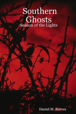 Book cover for Southern Ghosts: Season Of The Lights