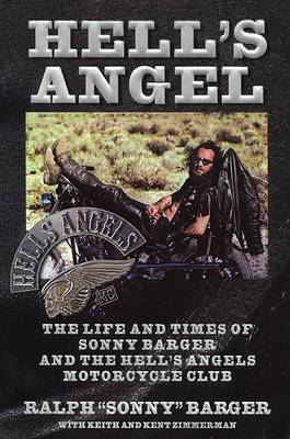 Book cover for Hell's Angel: the Life and Times of Sonny Barger and the Hell's Angels Motorcycle Club