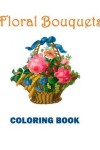 Book cover for Floral Bouquets Coloring Book