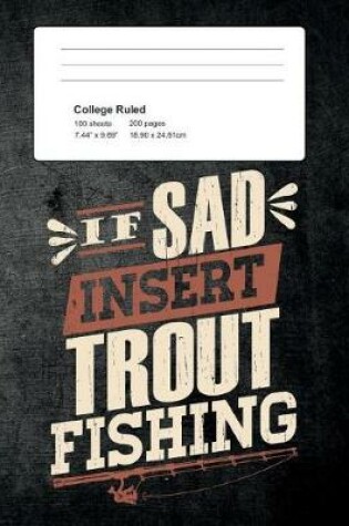 Cover of If Sad Insert Trout Fishing