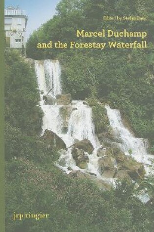 Cover of Marcel Duchamp and the Forestay Waterfall