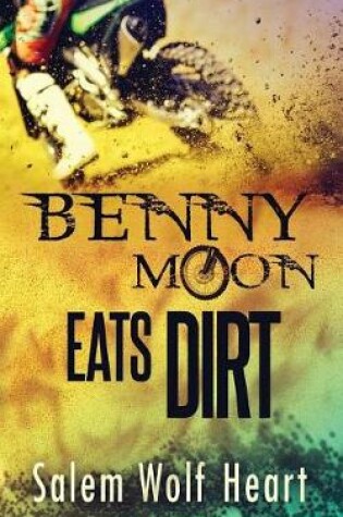 Cover of Benny Moon Eats Dirt