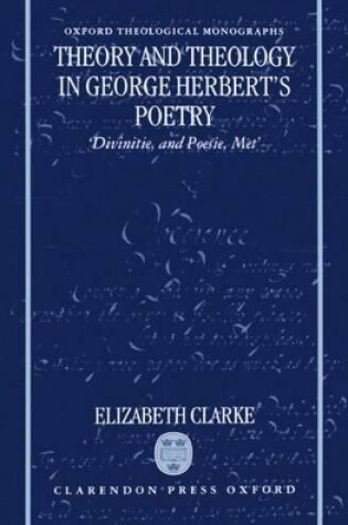 Cover of Theory and Theology in George Herbert's Poetry