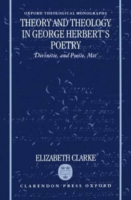 Cover of Theory and Theology in George Herbert's Poetry