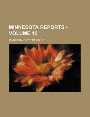 Book cover for Minnesota Reports (Volume 15)