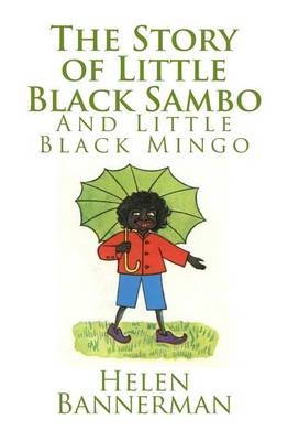 Book cover for The Story of Little Black Sambo and Little Black Mingo