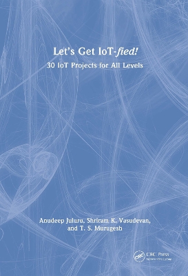 Book cover for Let's Get IoT-fied!