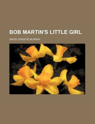 Book cover for Bob Martin's Little Girl