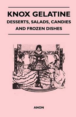 Book cover for Knox Gelatine - Desserts, Salads, Candies and Frozen Dishes