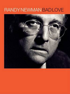 Book cover for Randy Newman -- Bad Love