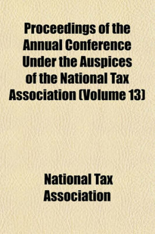 Cover of Proceedings of the National Tax Association (Volume 13)