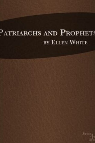 Cover of Patriarchs and Prophets