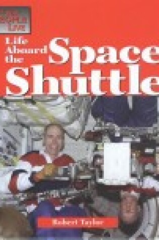 Cover of Life aboard the Space Shuttle