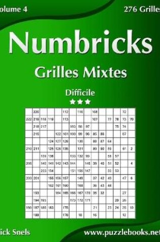 Cover of Numbricks Grilles Mixtes - Difficile - Volume 4 - 276 Grilles