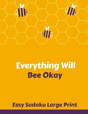 Book cover for Everything Will Bee Okay