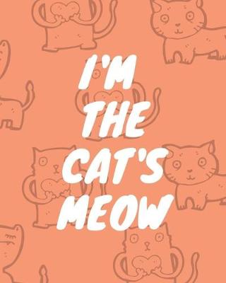Book cover for I'm the Cat's Meow