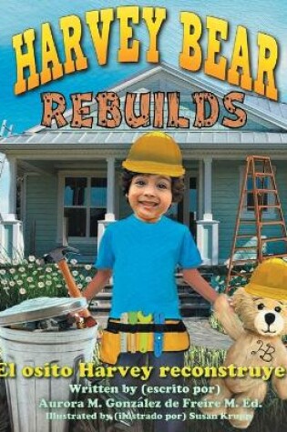 Cover of Harvey Bear Rebuilds