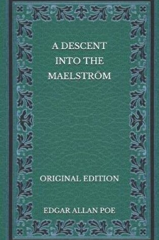 Cover of A Descent into the Maelstroem - Original Edition