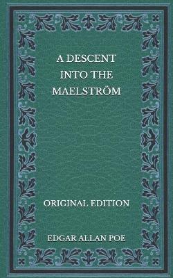 Book cover for A Descent into the Maelstroem - Original Edition