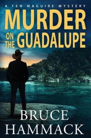 Cover of Murder On The Guadalupe