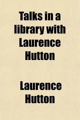 Book cover for Talks in a Library with Laurence Hutton