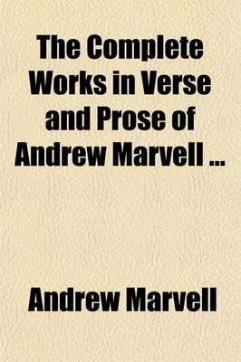 Book cover for The Complete Works in Verse and Prose of Andrew Marvell (Volume 4)