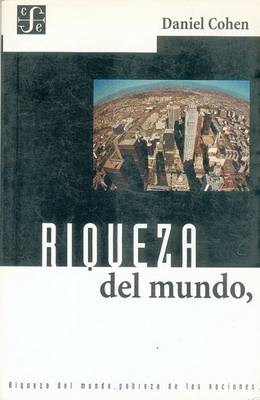 Book cover for Riqueza del Mundo, Pobreza de las Nacioines