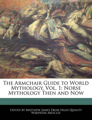 Book cover for The Armchair Guide to World Mythology, Vol. 1