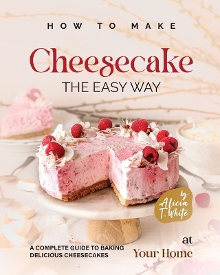 Cover of How to Make Cheesecake the Easy Way