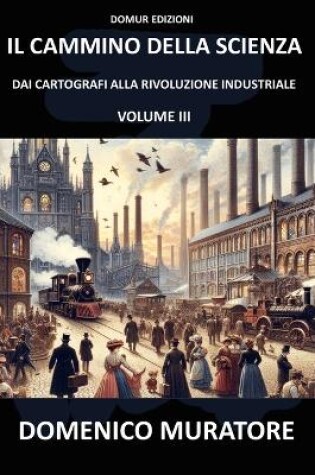 Cover of Il cammino della scienza - Volume terzo