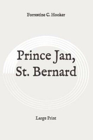 Cover of Prince Jan, St. Bernard